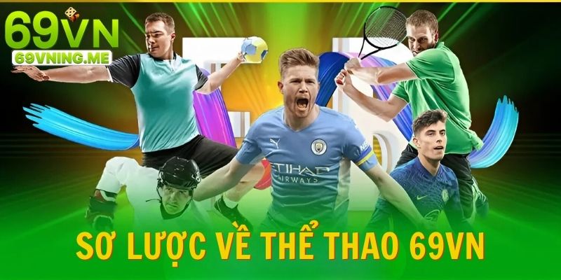 Sơ lược về sân chơi sports trực tuyến nhà cái 69vn