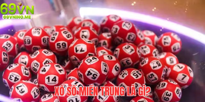 Xổ số miền trung hôm nay là một kiểu hình giải trí thiên hướng may rủi